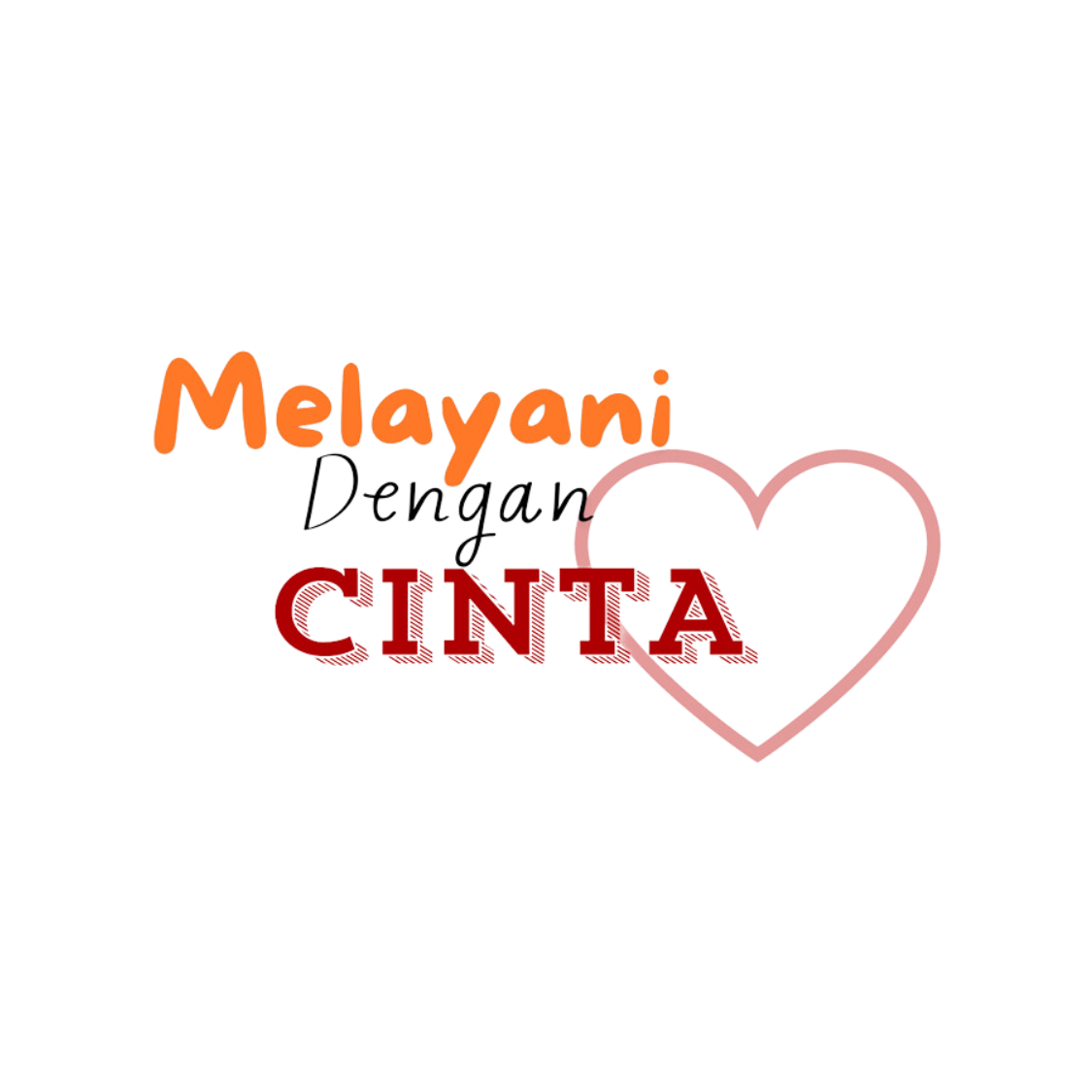 Melayani Dengan Cinta 1